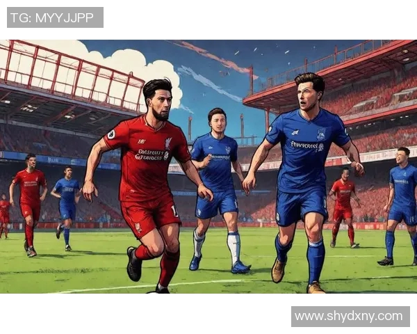 利物浦与埃弗顿对决专家预测比分分析及赛前展望